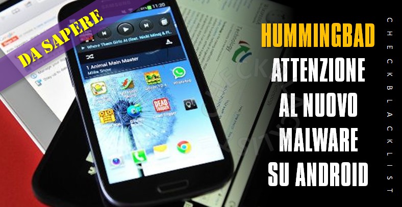 Malware Hummingbad controlla 85 milioni di smartphone