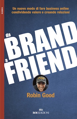 Robin Good e i consigli per fare crescere il business online