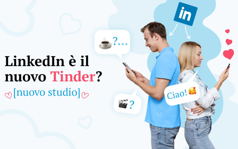 Linkedin il futuro Tinder?
